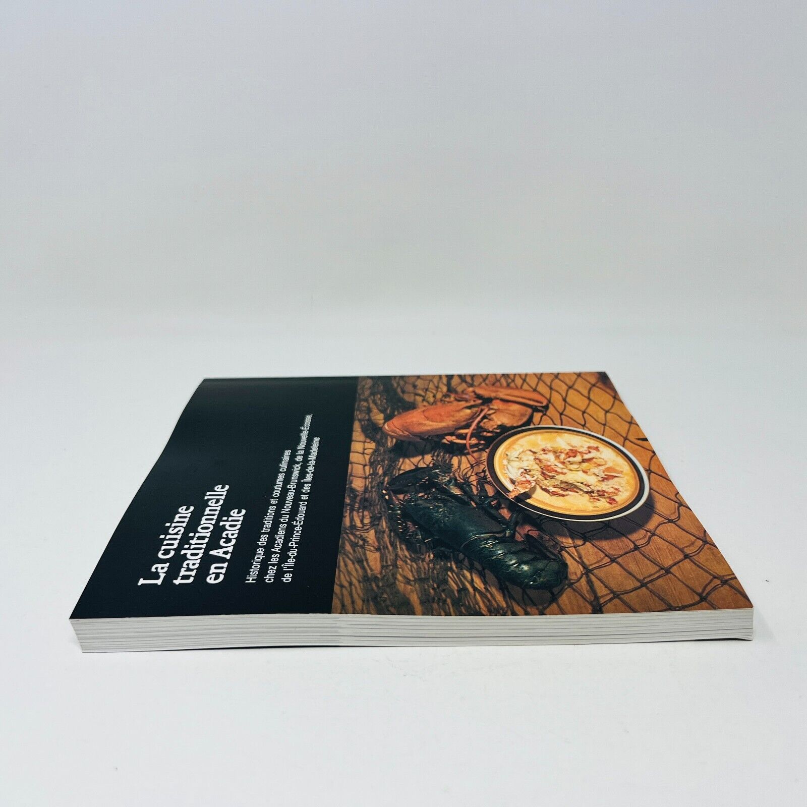 2002 La Cuisine Traditionnelle en Acadie Livre Recettes Boudreau/Melvin Gallant