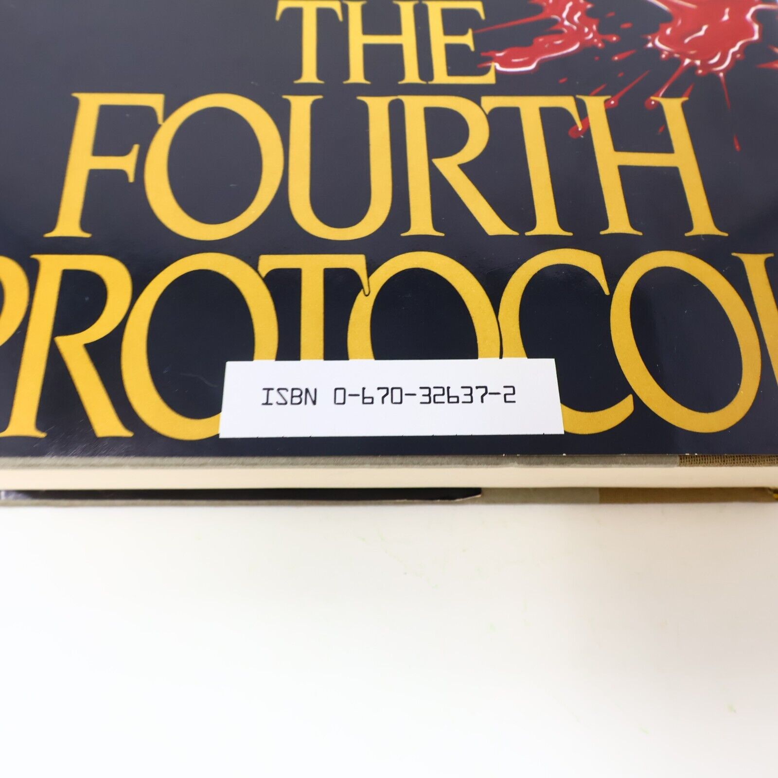 1984 The Fourth Protocol Frederick Forsyth Viking Hardcover HC Espionage Spy 80s