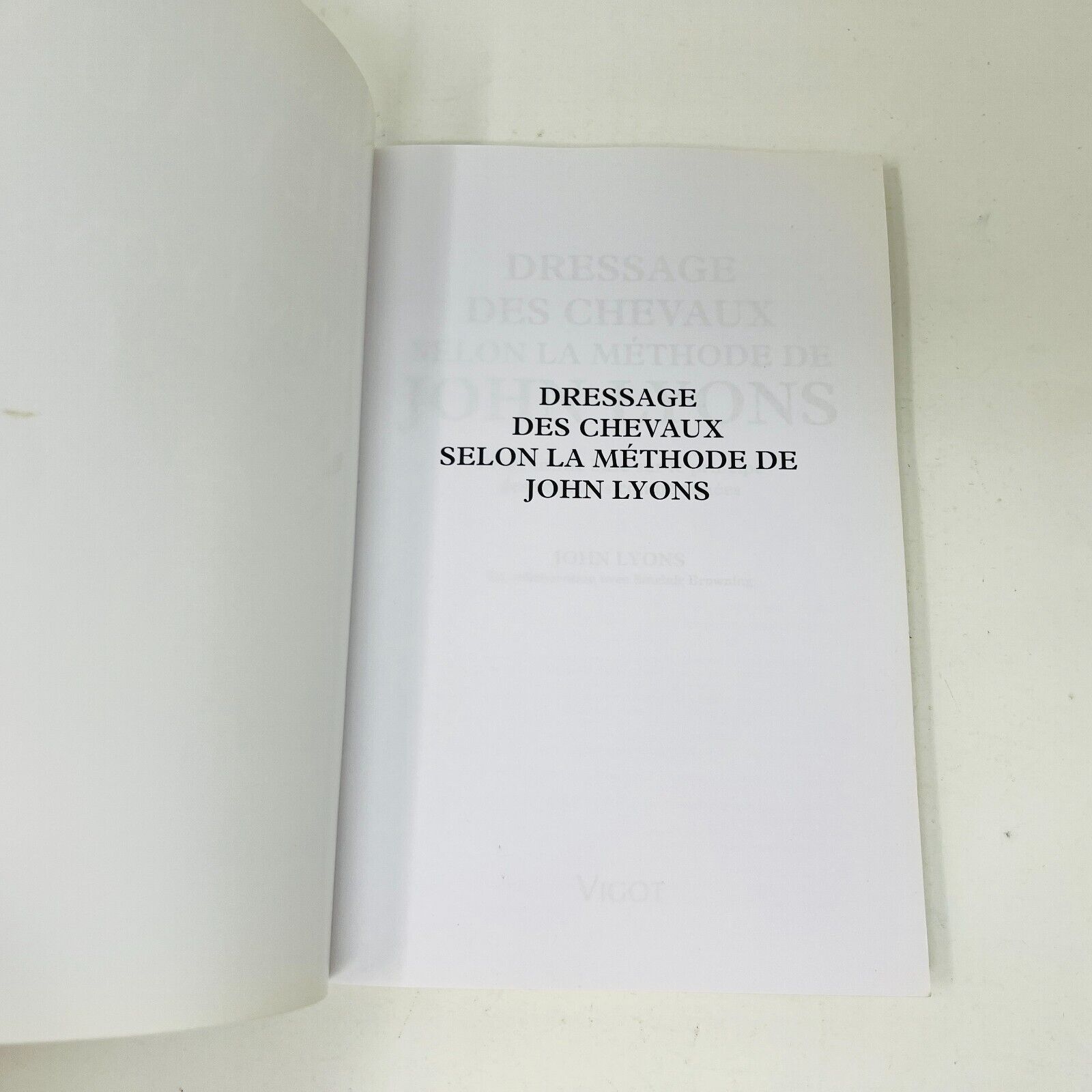 2002 Dressage des Chevaux selon la Méthode de John Lyons/Sinclair Browing Vigot