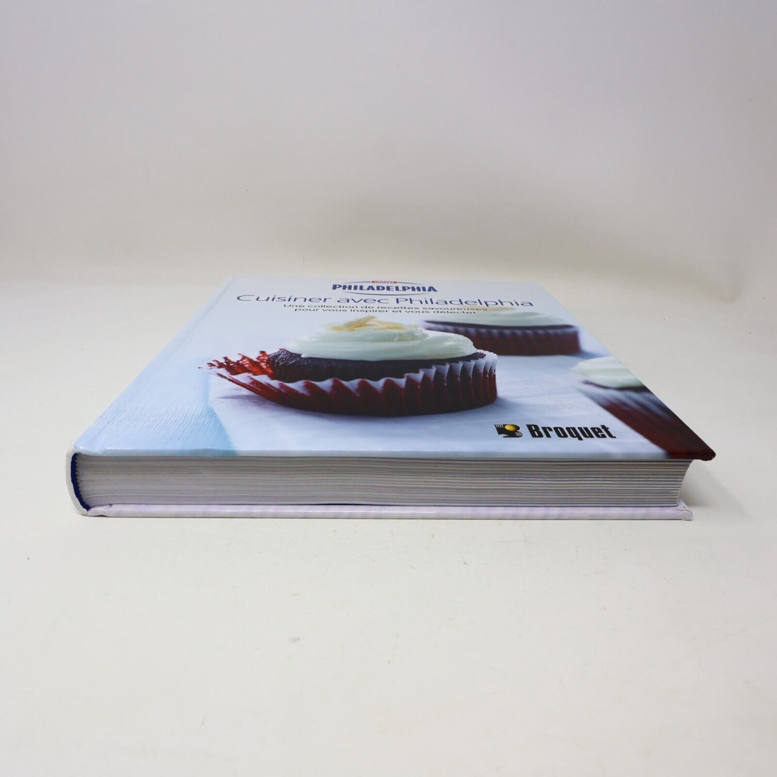 2012 Cuisiner avec Philadelphia Recettes Français Livre Broquet Hardcover HC