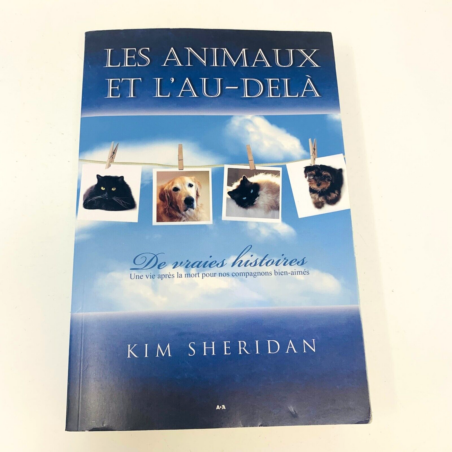 2007 Les Animaux et l'Au-Delà de Kim Sheridan Vie Mort Chat Chien Français Ada
