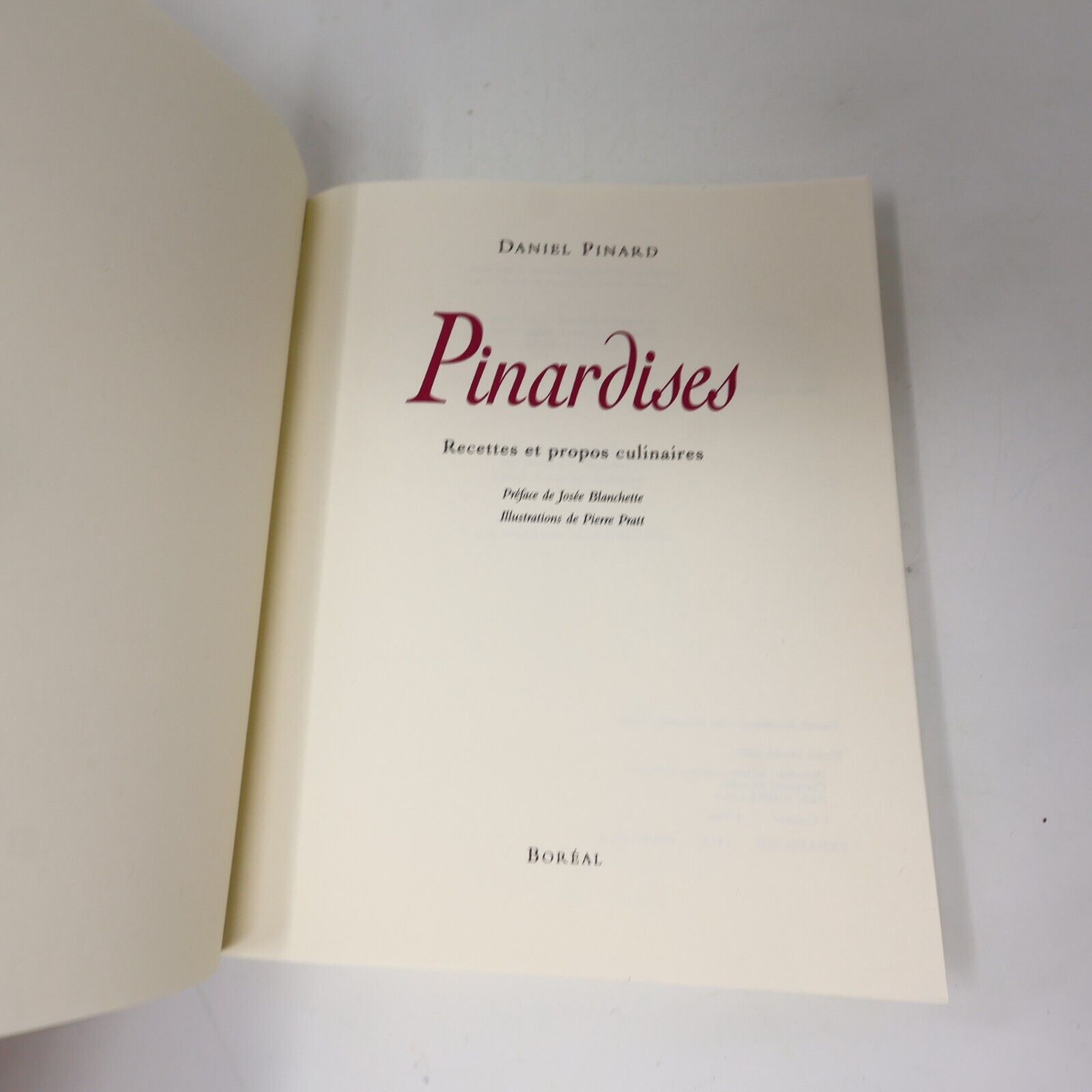 1994 Pinardises Recettes et Propos Culinaires Cuisine Québec de Daniel Pinard PB