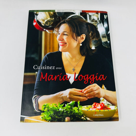 2009 Cuisinez avec Maria Loggia Livre de Recettes Émission Télévisée Célébrité