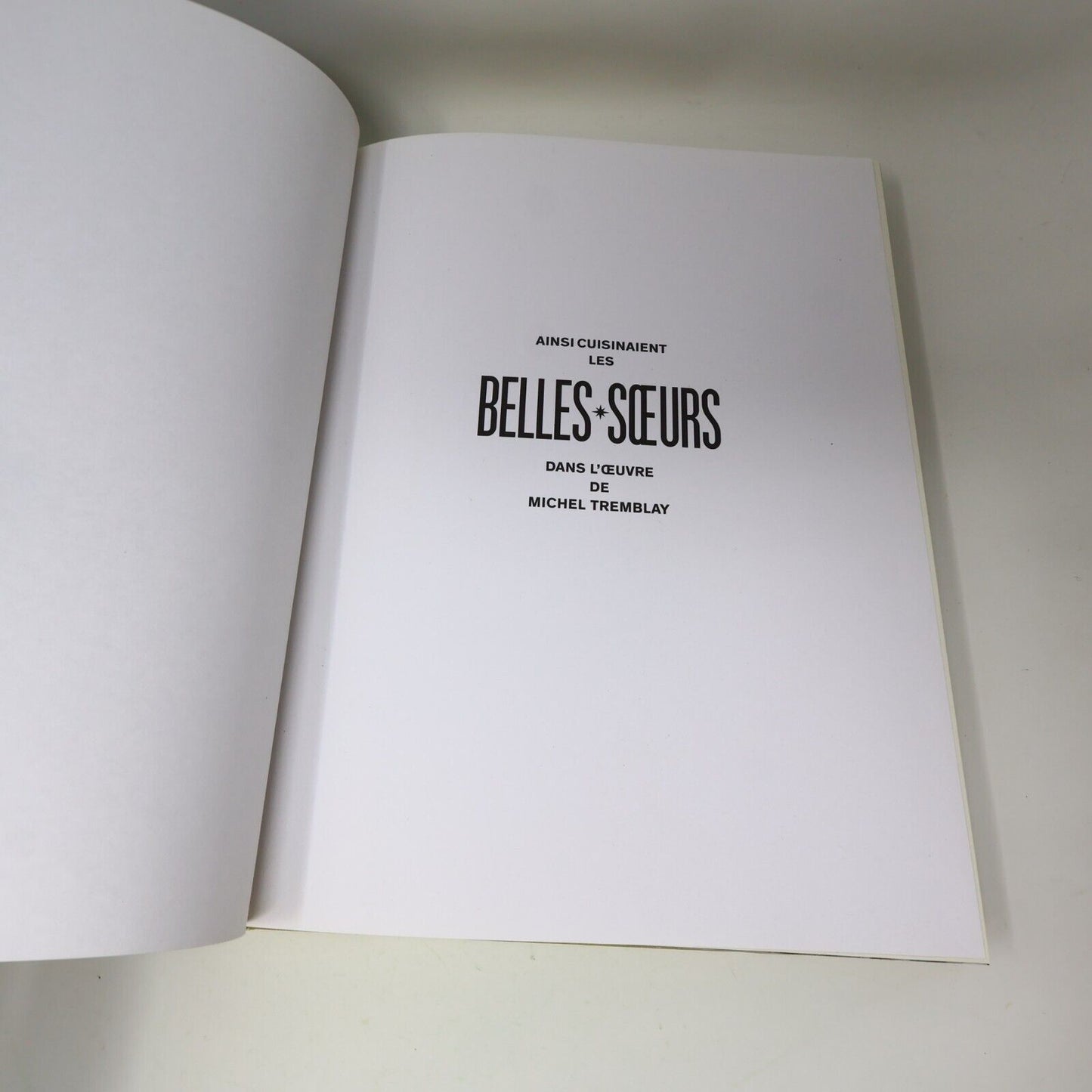 2014 Ainsi Cuisinaient les Belles-Soeurs dans l'Univers de Michel Tremblay HC