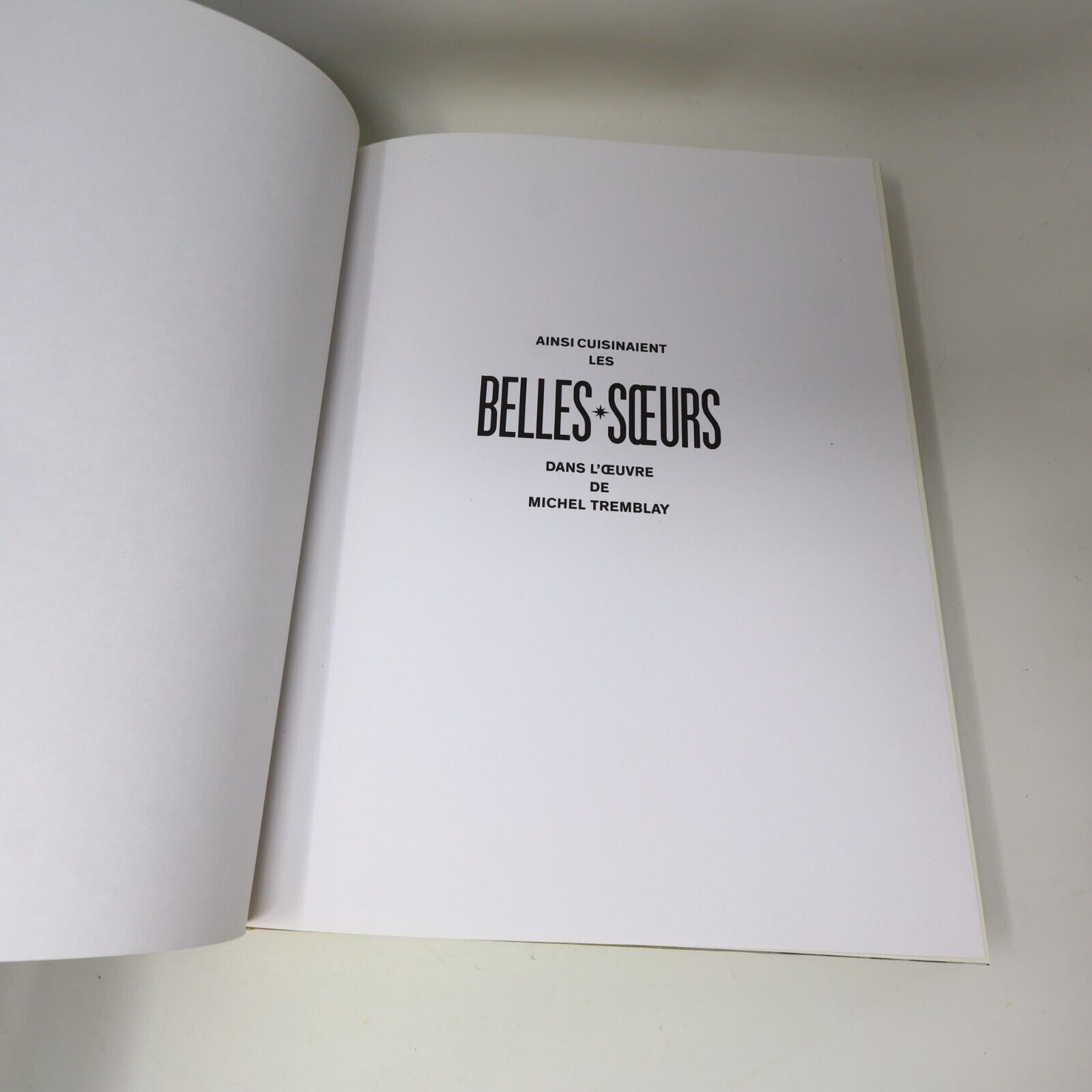 2014 Ainsi Cuisinaient les Belles-Soeurs dans l'Univers de Michel Tremblay HC