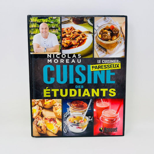 2015 Cuisine des Étudiants Nicolas Moreau Cuisinier Paresseux Recettes Broquet
