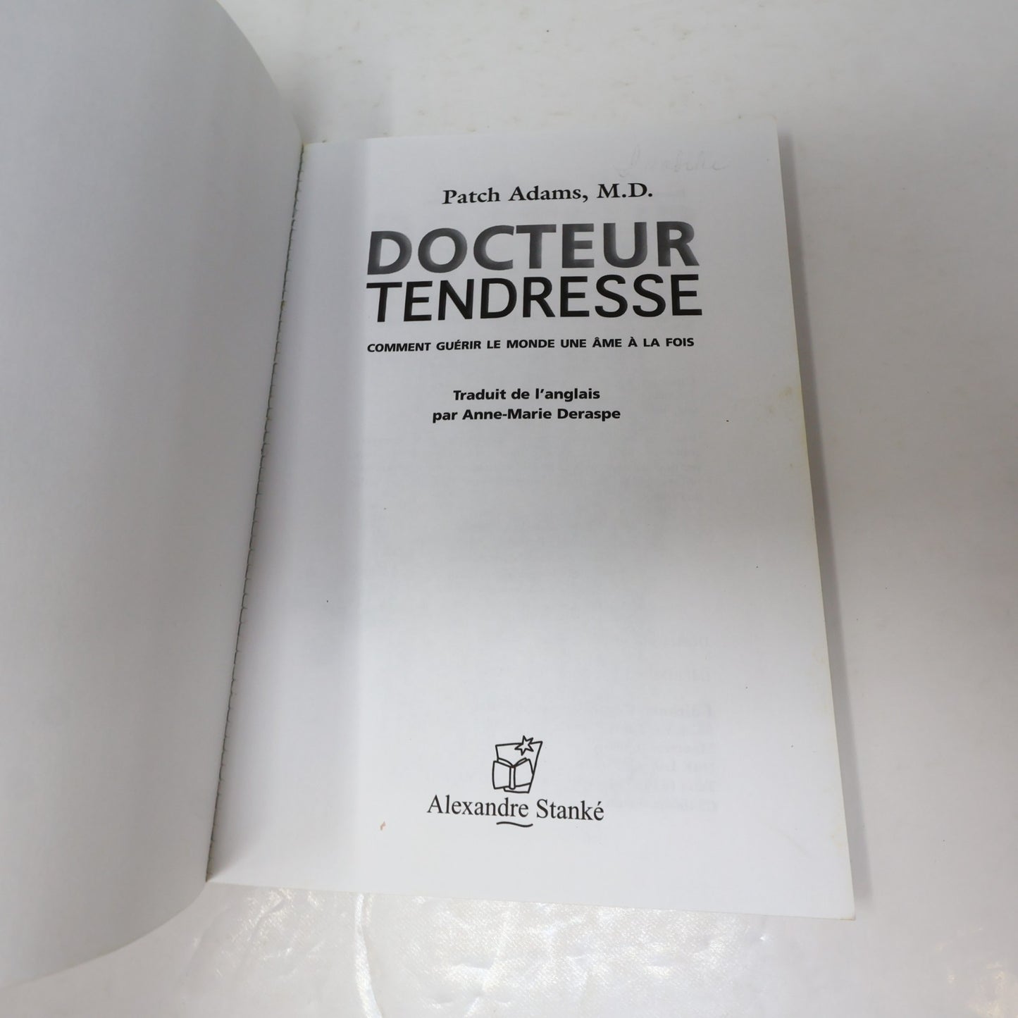 Docteur Tendresse Patch Adams Stanké 1999 PB Français Santé Médecine Film Livre