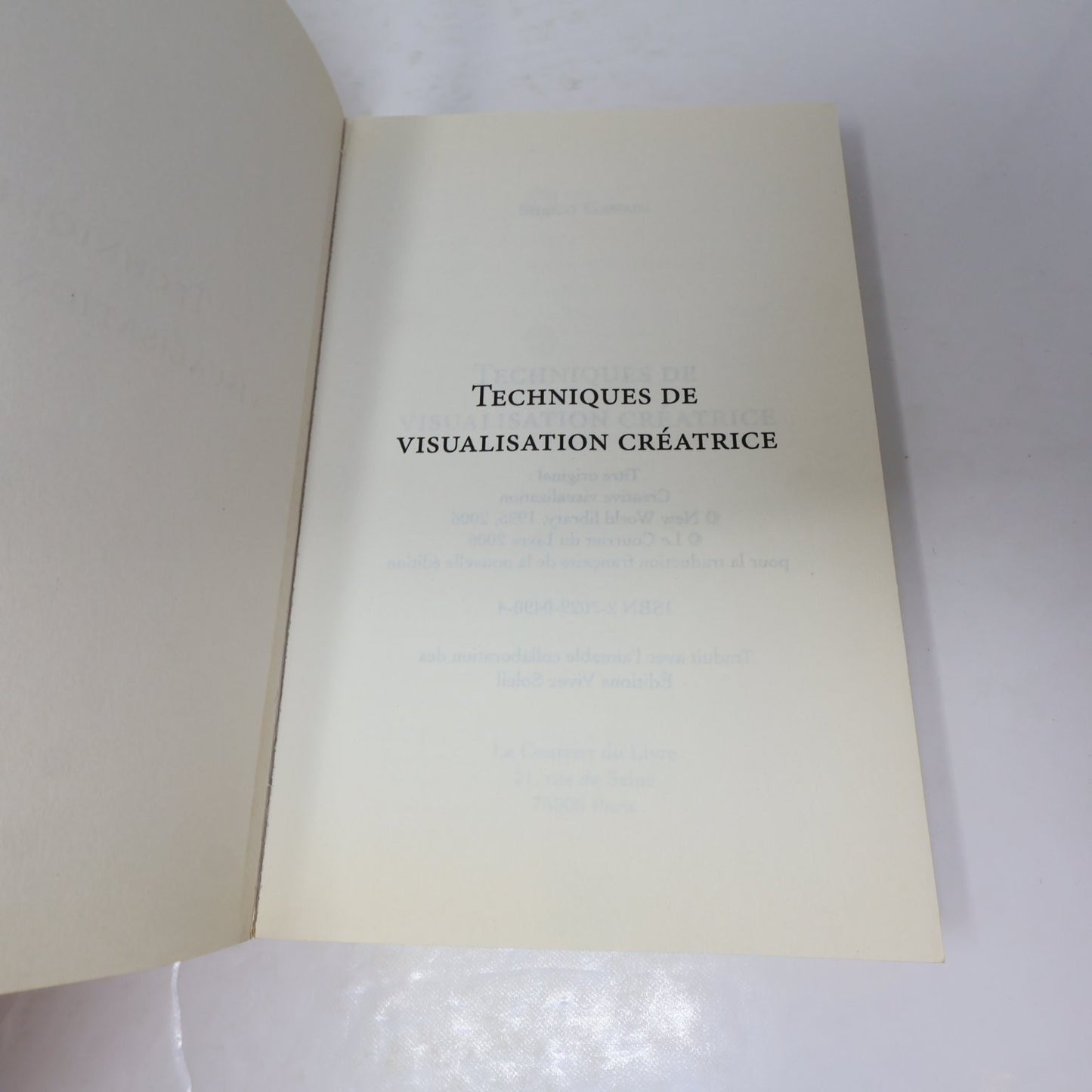 Techniques de Visualisation Créatrice Shakti Gawain 2006 Édition Augmentée PB