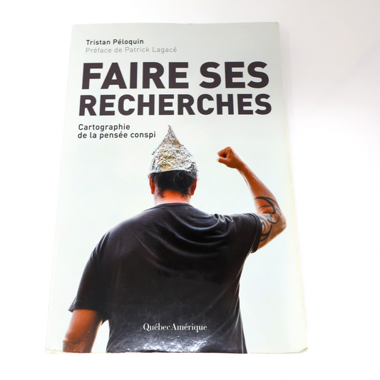 Faire ses Recherches Cartographie de la Pensée Conspi Tristan Péloquin 2022 PB