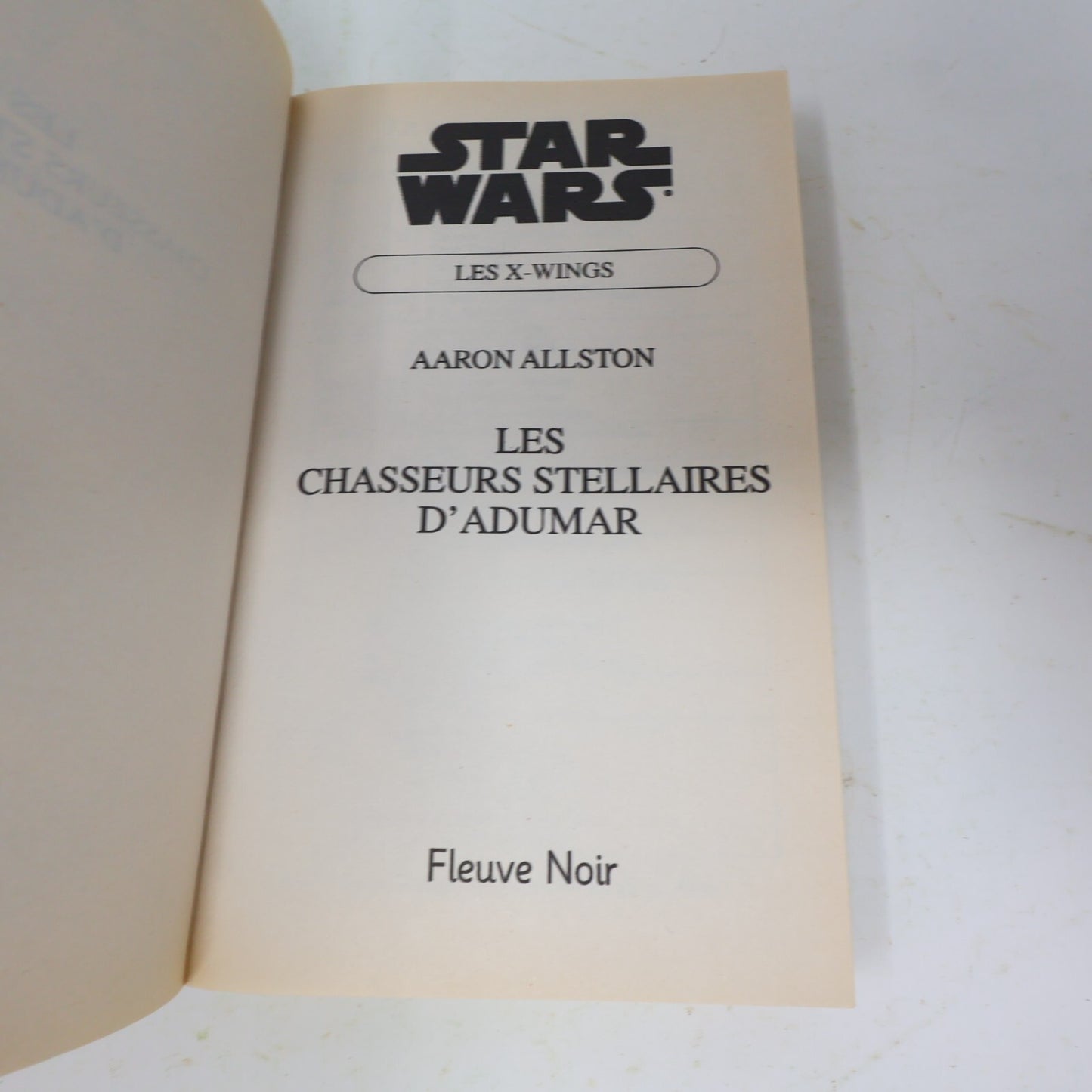 Les X-Wings #9 Les Chasseurs Stellaires d'Adumar Aaron Allston Star Wars 2003 PB