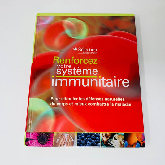 2006 Renforcez Votre Système Immunitaire Sélection Reader's Digest Santé Recette