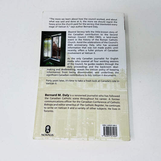 Beyond Secrecy The Untold Story of Canada and the Second Vatican Council PB Daly