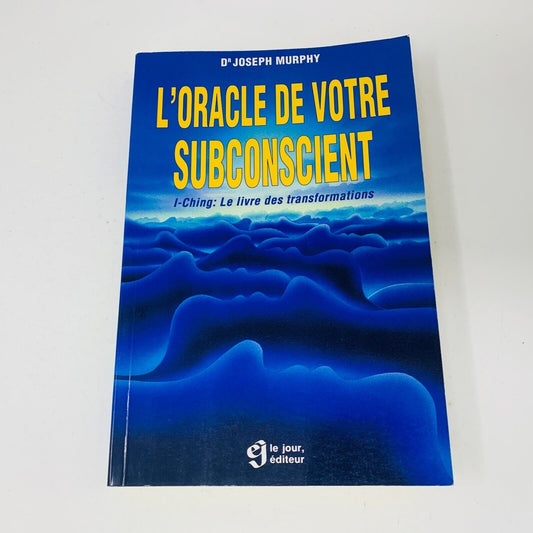 1984 L'Oracle de votre Subconscient I-Ching Livre Transformations Joseph Murphy
