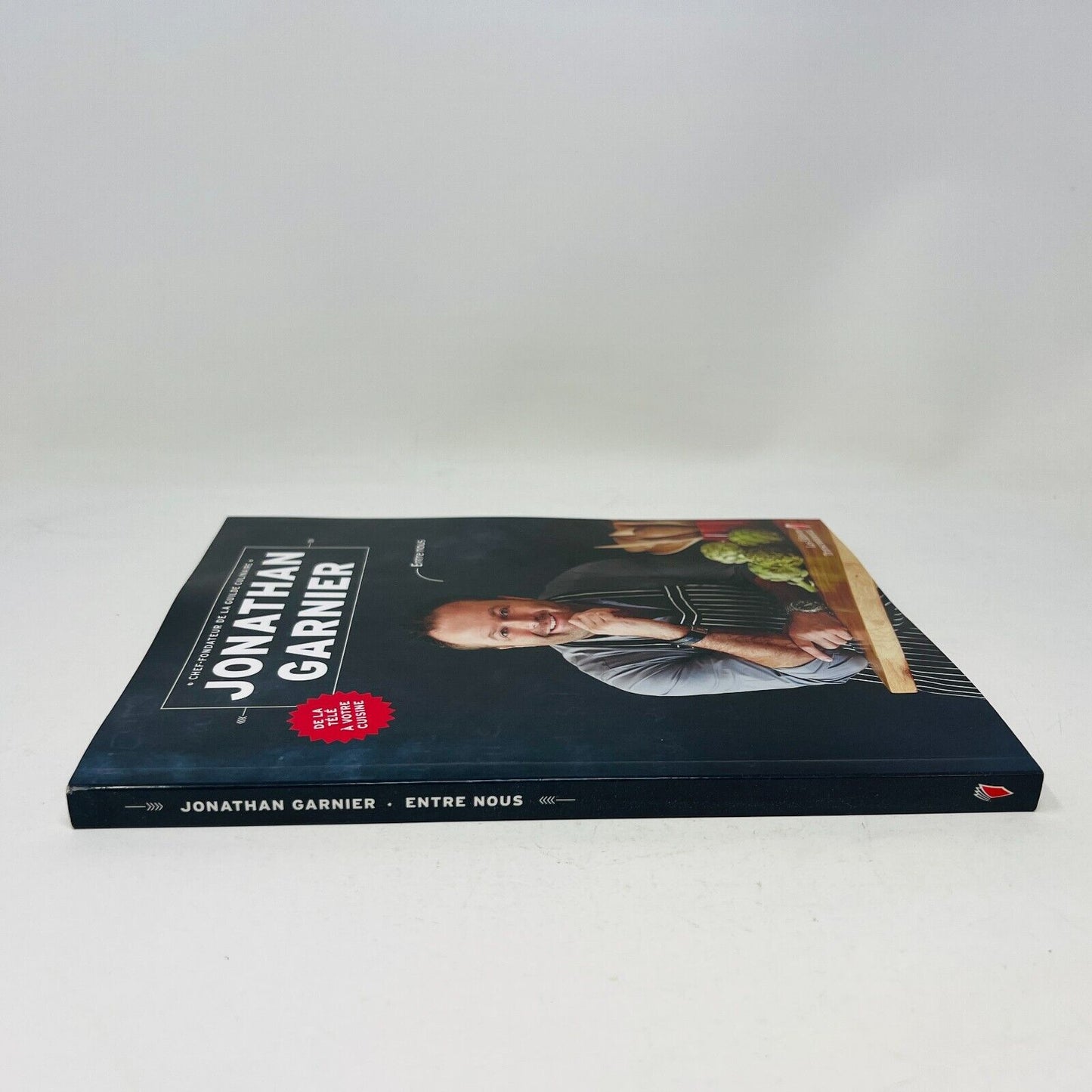 2013 Entre Nous de Jonathan Garnier Guide Culinaire Cuisine Recettes Français PB
