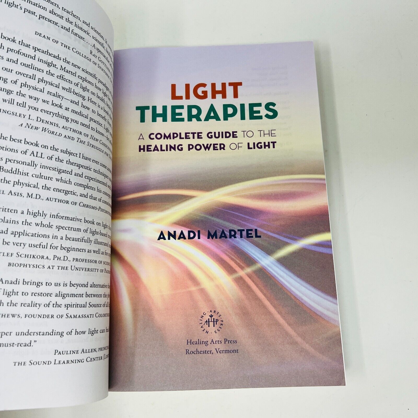 Light Therapies A Complete Guide to the Healing Power of Light by Anadi Martel