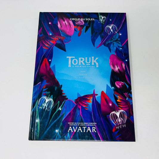 Cirque du Soleil Toruk The First Flight/Le Premier Envol HC Inspired by Avatar