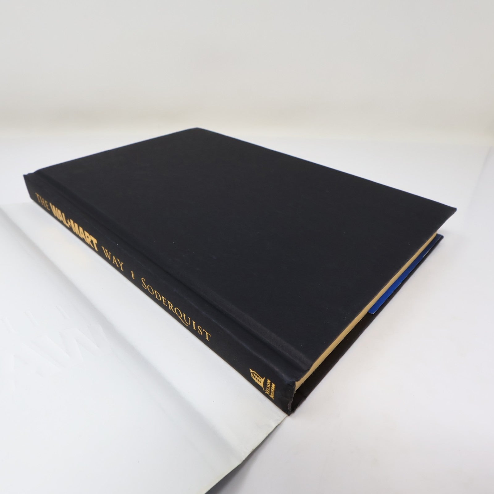 The Wal-Mart Way Don Soderquist Nelson Business 2005 HC DJ Hardcover Book 2000s