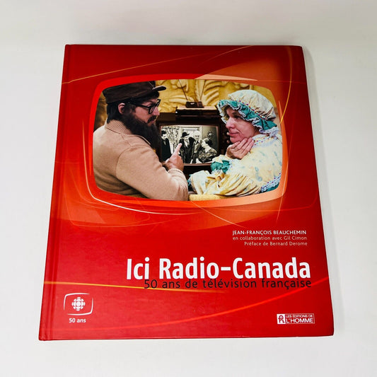 2002 Ici Radio-Canada 50 Ans de Télévision Francaise de Jean-François Beauchemin