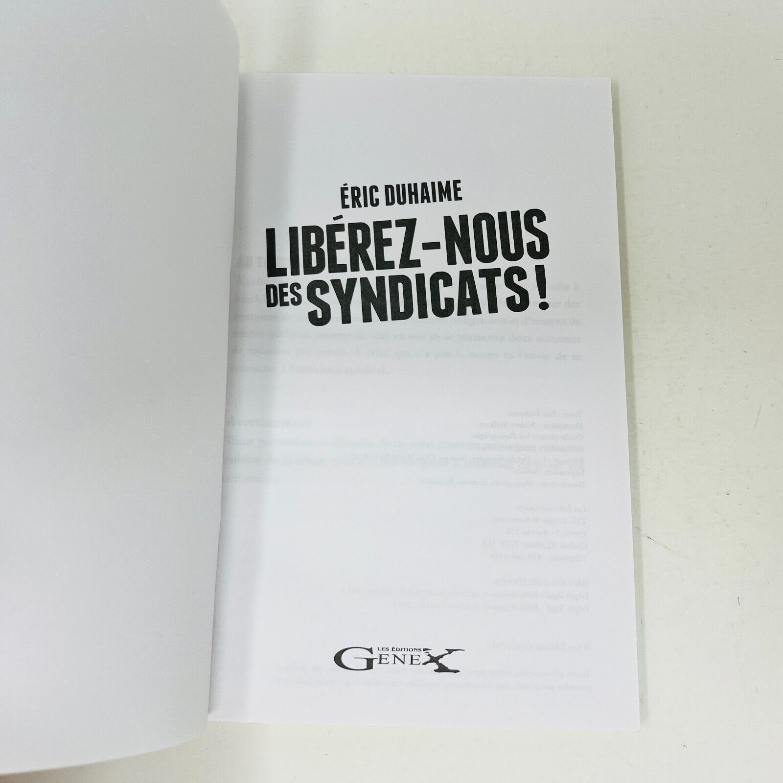 2013 Libérez-Nous des Syndicats de Éric Duhaime en Français Économie Politique