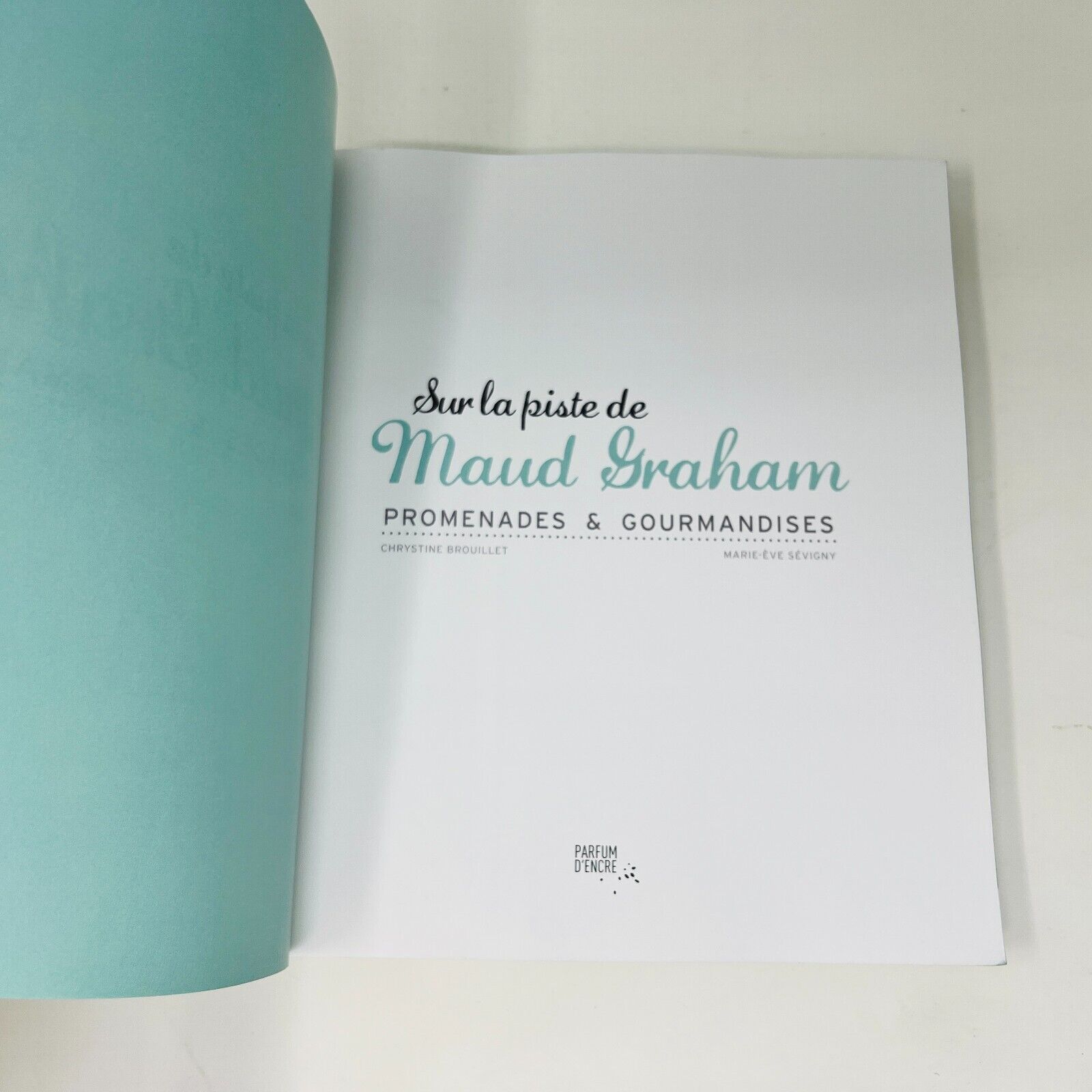 Sur la Piste de Maud Graham Promenades Gourmandises Chrystine Brouillet/Sévigny