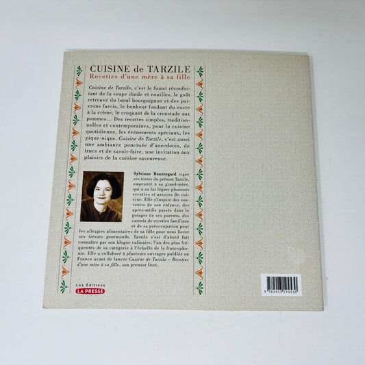 2007 Cuisine de Tarzile de Sylviane Beauregard Livre Recettes La Presse Français