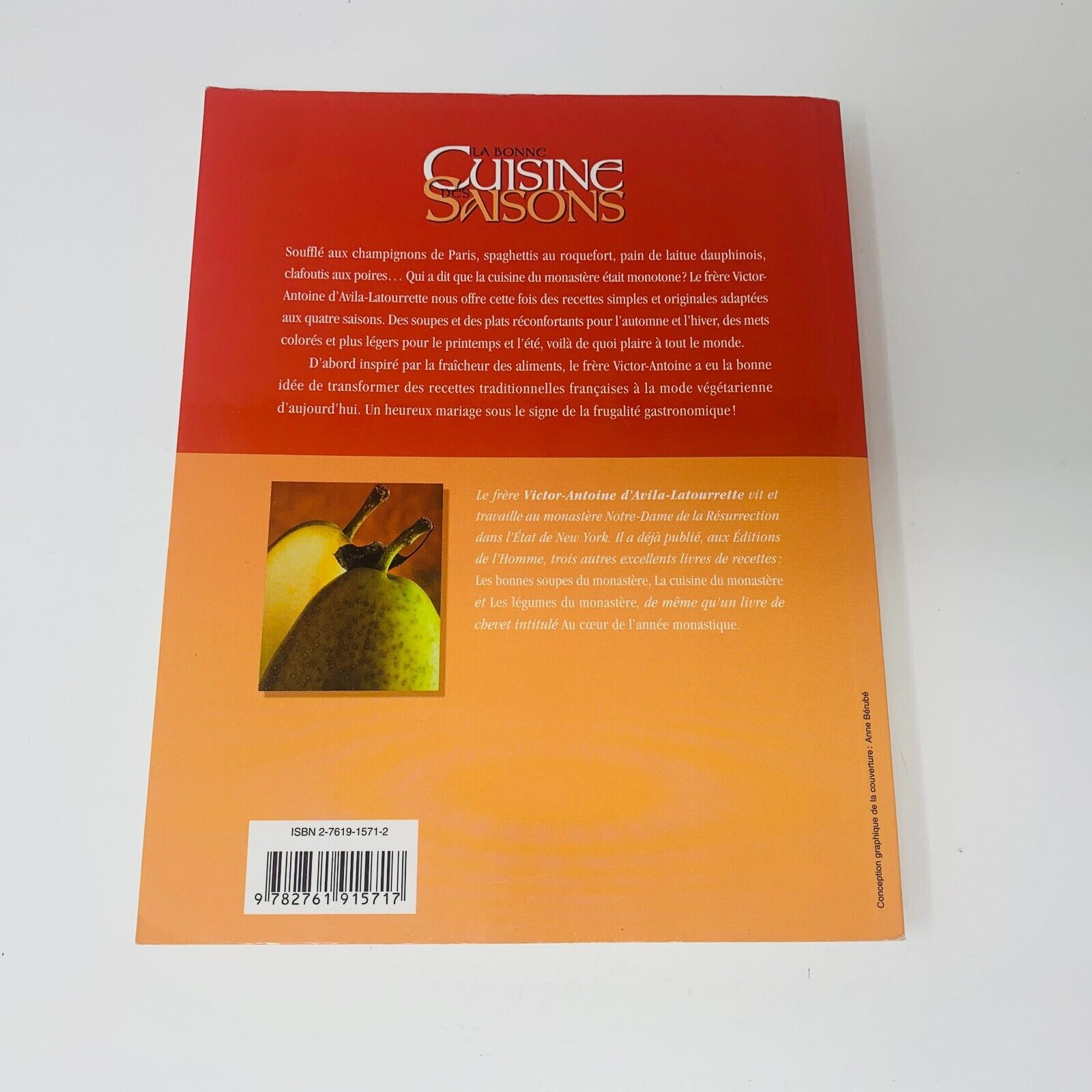 La Bonne Cuisine des Saisons Livre de Recettes Frère D'Avila-Latourette Français