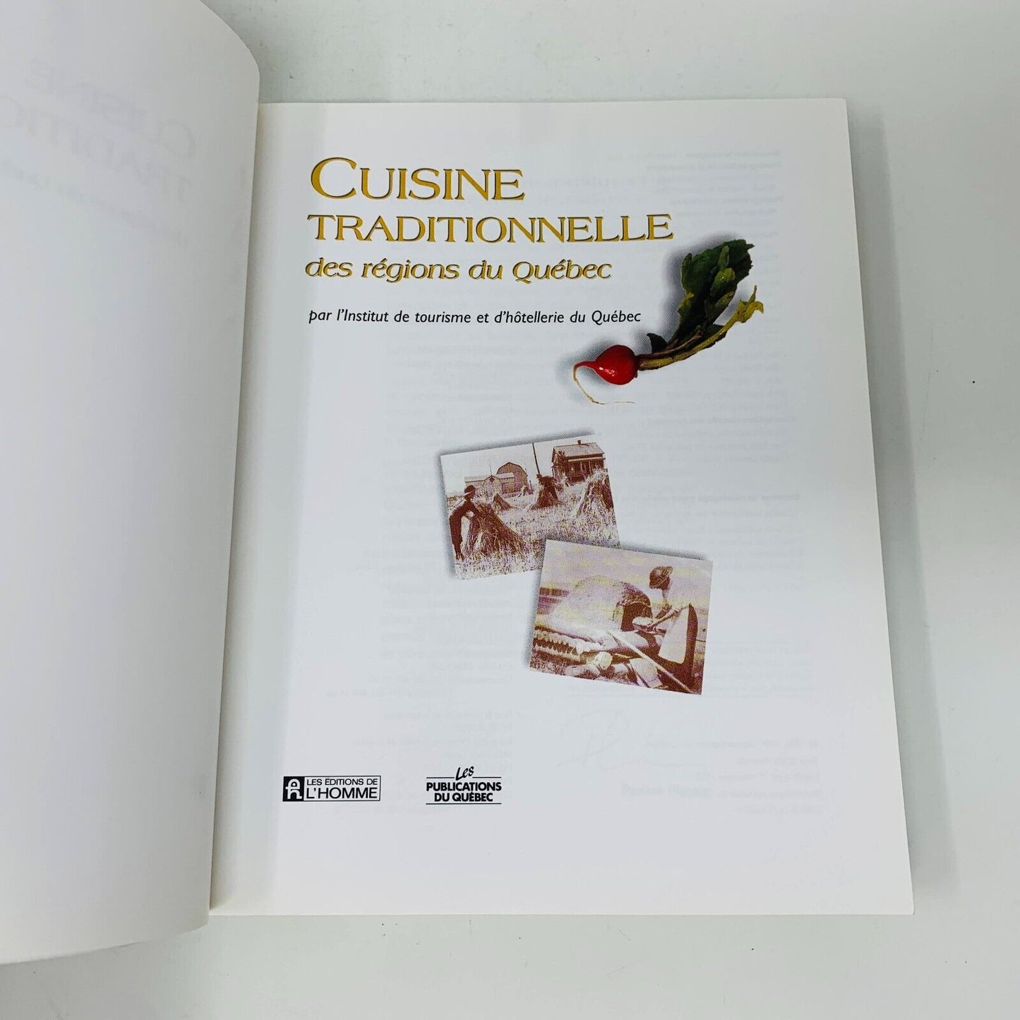 1999 Cuisine Traditionnelle des Régions du Québec Livre Recettes ITHQ Français