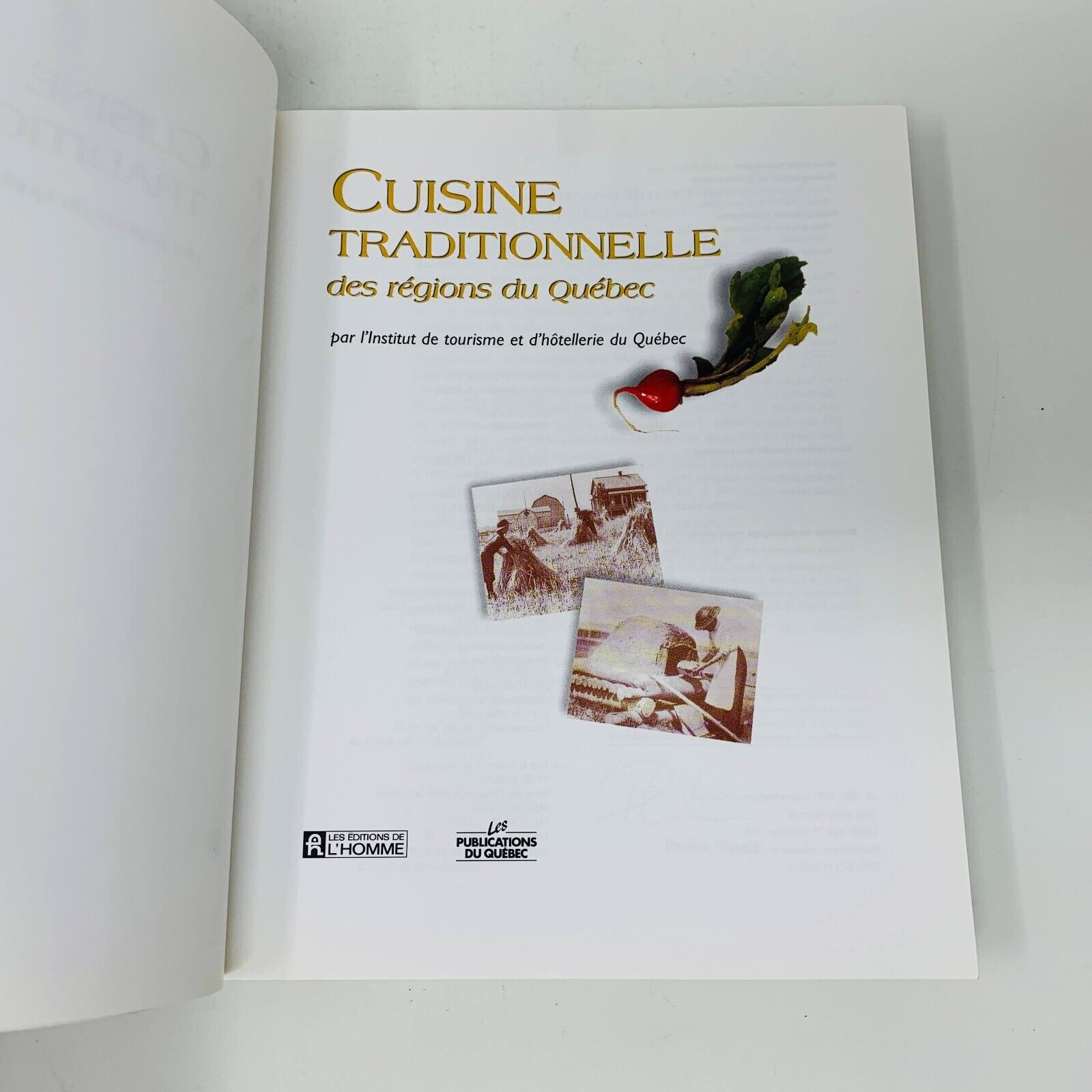 1999 Cuisine Traditionnelle des Régions du Québec Livre Recettes ITHQ Français