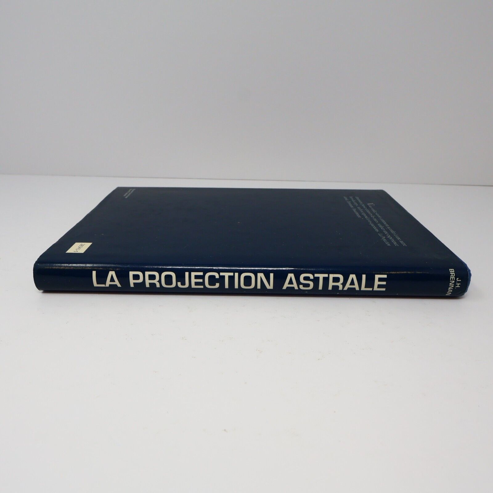 1992 La Projection Astrale de J. H. Brennan Hardcover HC Ésotérisme Français 90s