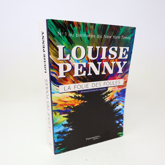 2021 La Folie des Foules Louise Penny Roman Policier Armand Gamache Enquête #17