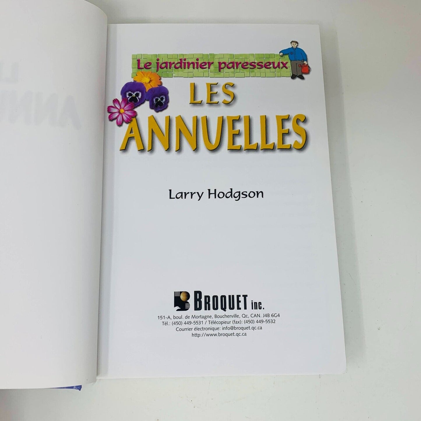 Coffret Vivaces & Annuelles pour le Québec Le Jardinier Paresseux Larry Hodgson
