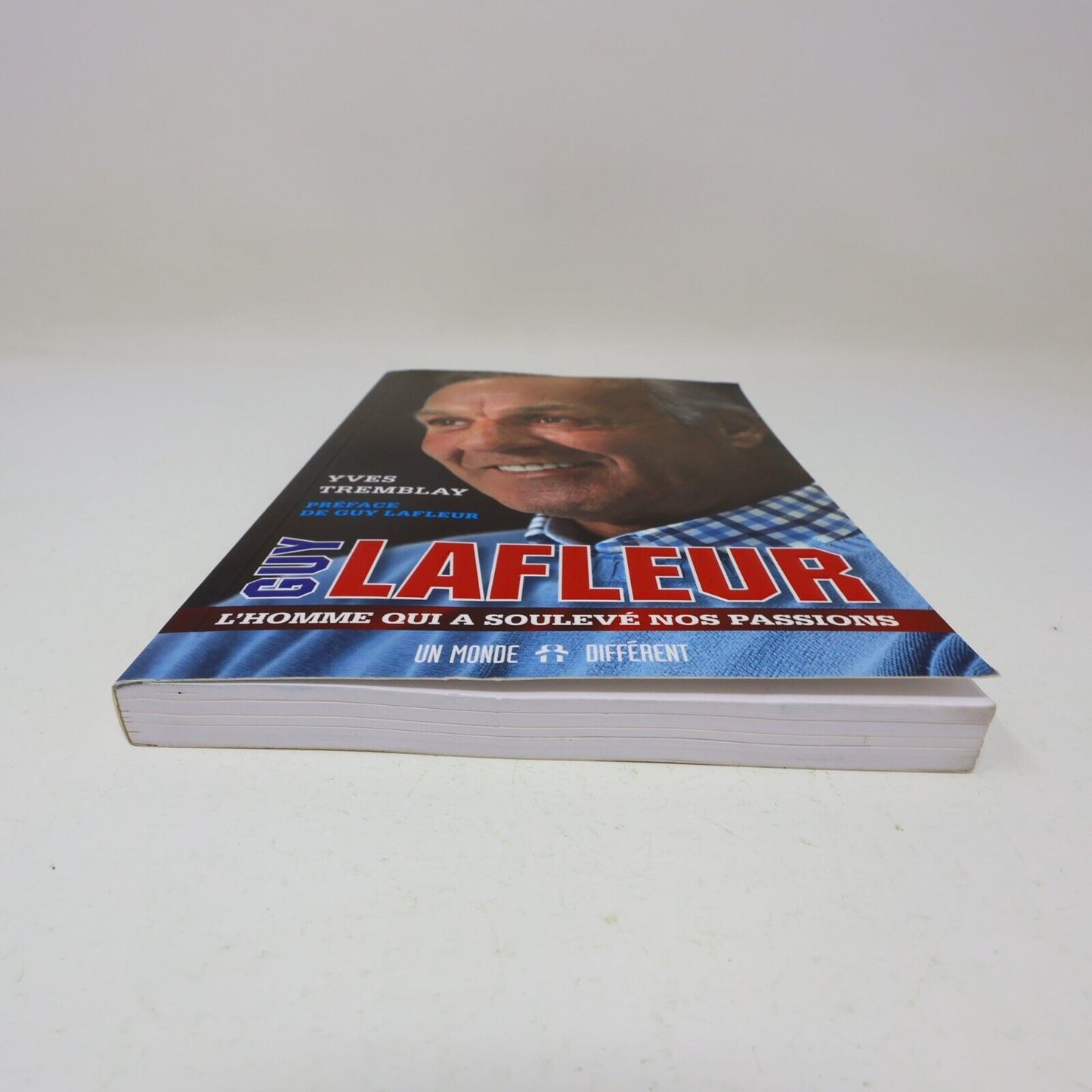 Livre Signé Guy Lafleur l'Homme qui a Soulevé Nos Passions Yves Tremblay 2013 PB