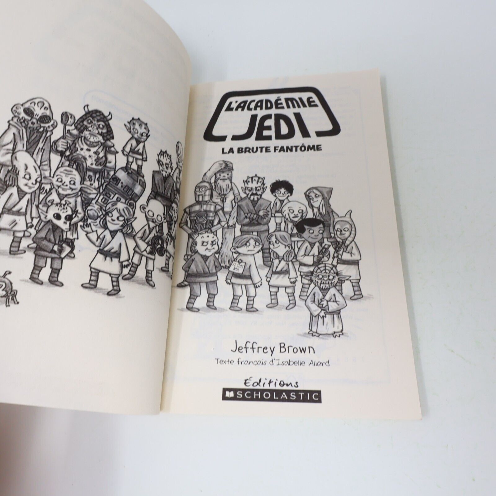 L'Académie Jedi #3 La Brute Fantôme Jeffrey Brown Star Wars 2015 Scholastic Ados