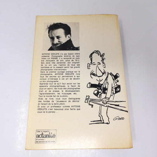Apprenez la Photographie avec Antoine Désilets De L'homme 1969 PB Français Livre