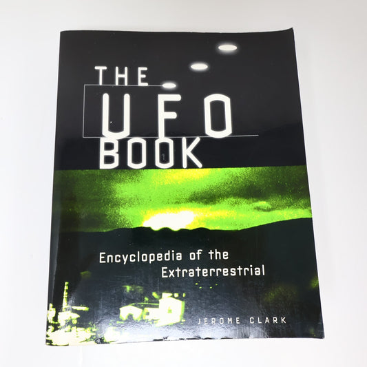 The Ufo Book Encyclopedia of the Extraterrestrial Jerome Clark Visible Ink Press