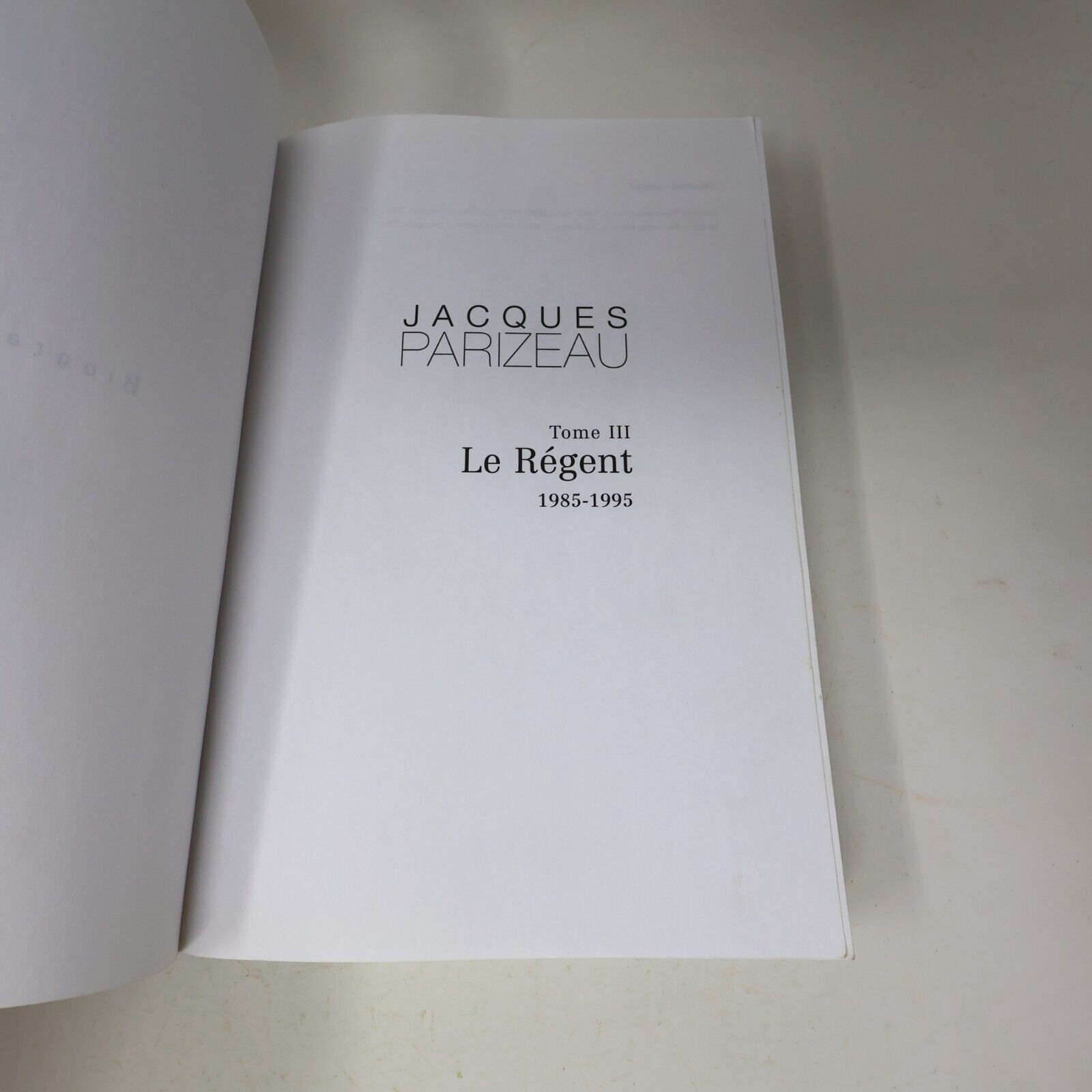 Jacques Parizeau #III (3) Le Régent 1985-1995 Pierre Duchesne Québec Amérique