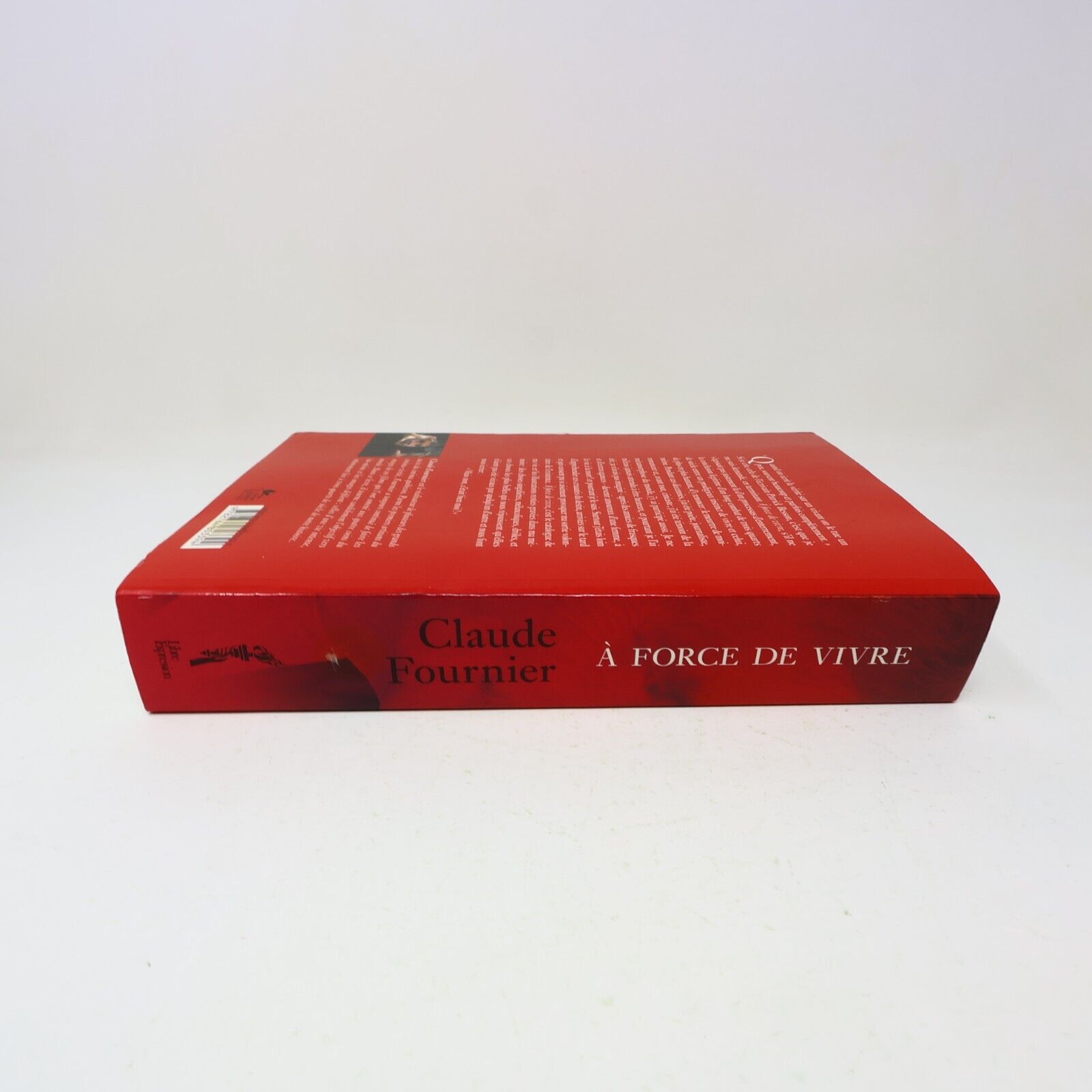 2009 À Force de Vivre Mémoires Claude Fournier Biographie Québec Français Livre