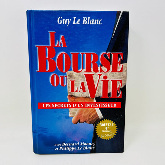 1999 La Bourse ou la Vie Secrets Investisseur 3e Ed Guy Le Blanc/Bernard Mooney