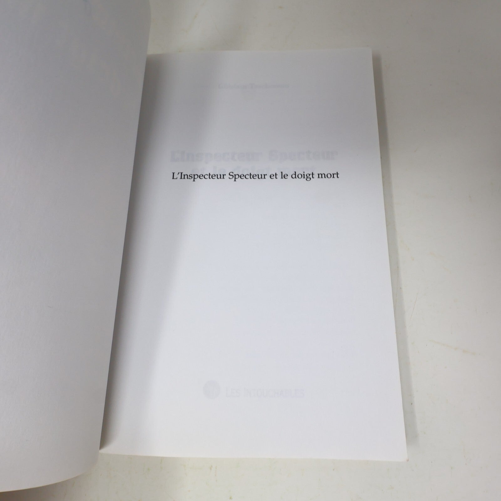 Ghislain Taschereau Lot 2 Livres L'Inspecteur Specteur et le Doigt Mort/Curé Ré
