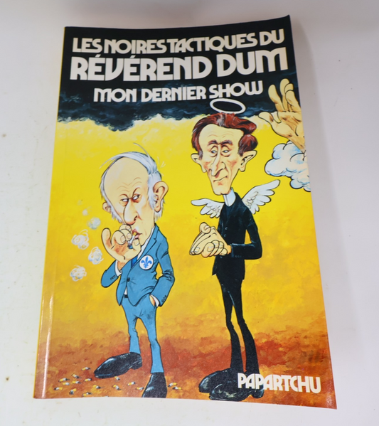 1980 Les Noires Tactiques du Révérend Dum mon Dernier Show Papartchu/Gérin Crime