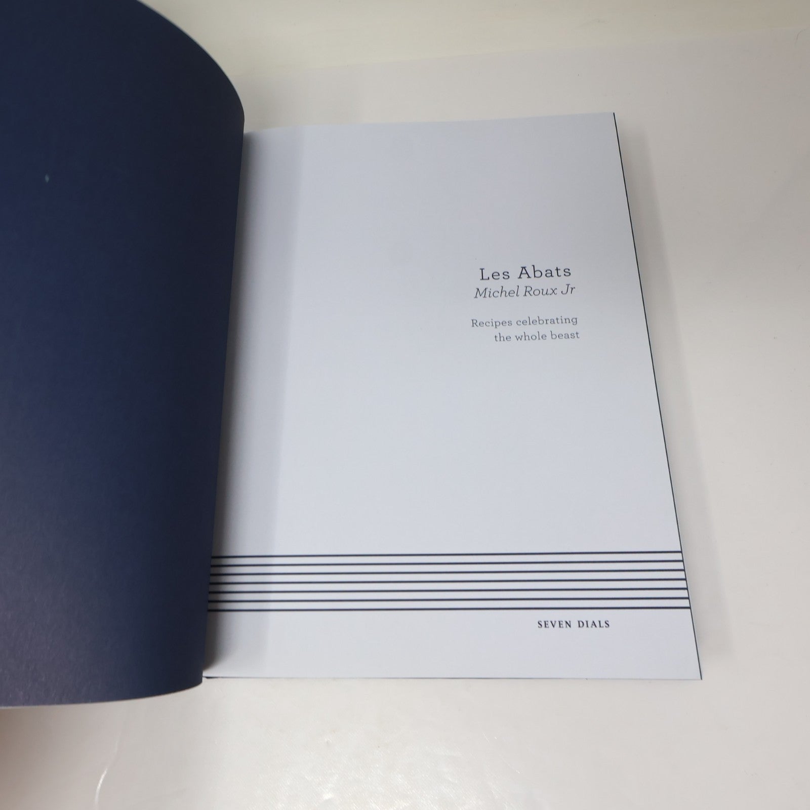 Les Abats Recipes Celebrating the Whole Beast Michel Roux Jr. Seven Dials 2018