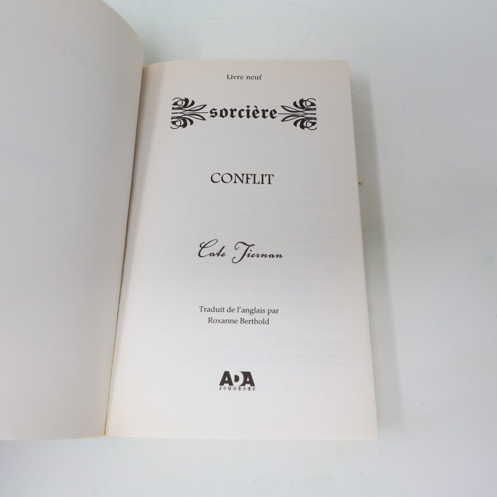 2011 Conflits Sorcière #9 de Cate Tiernan Éditions Ada Français Paperback PB