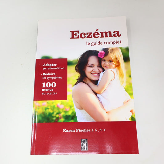 2013 Eczéma le Guide Complet de Karen Fischer Santé Editions Caractere Français