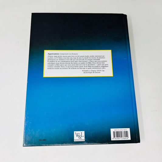 2008 Comprendre les Écritures Introduction à la Bible de Scott Hahn W&L Français