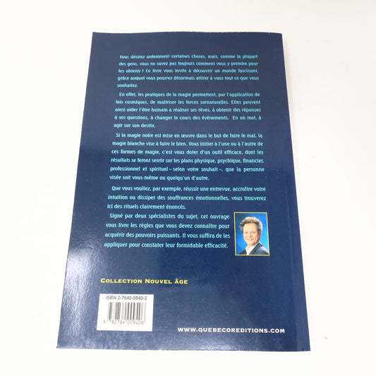 2005 Initiation à la Magie Blanche et à la Magie Noire Québecor Ésotérisme Livre