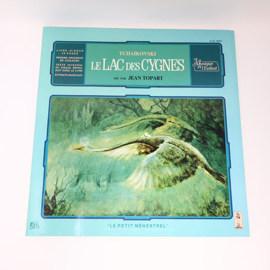 Le Lac des Cygnes Tchaikovski Jean Topart Disque Record Vinyl ALB-6005 Français