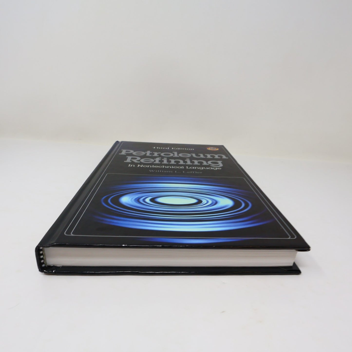 Petroleum Refining in Nontechnical Language William L. Leffler Pennwell Books HC