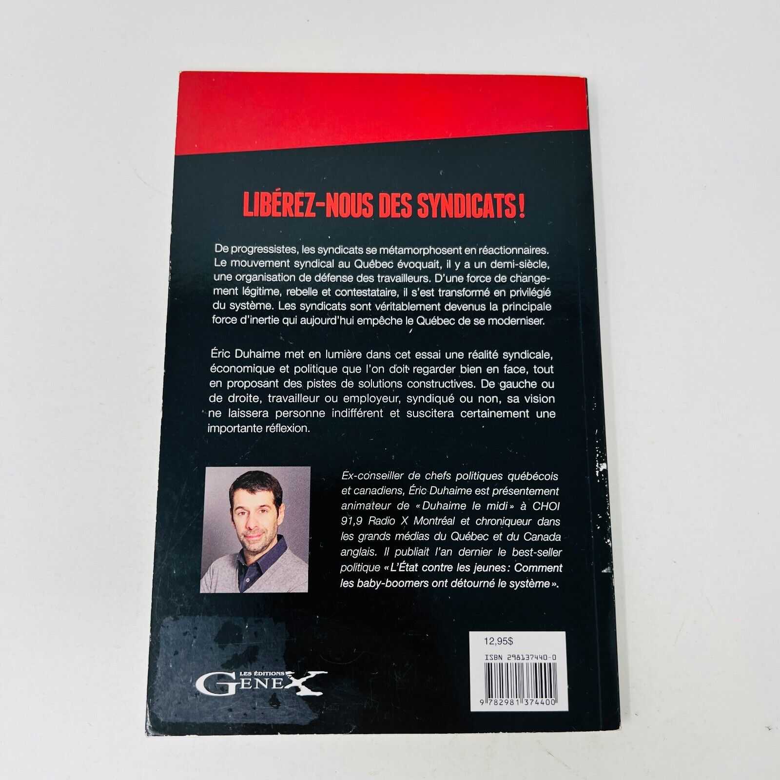 2013 Libérez-Nous des Syndicats de Éric Duhaime en Français Économie Politique
