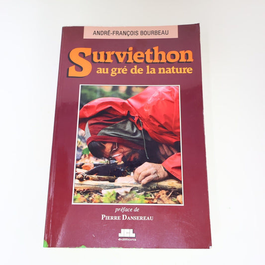 1988 Surviethon au Gré de la Nature André-François Bourbeau Jcl Survivalisme PB