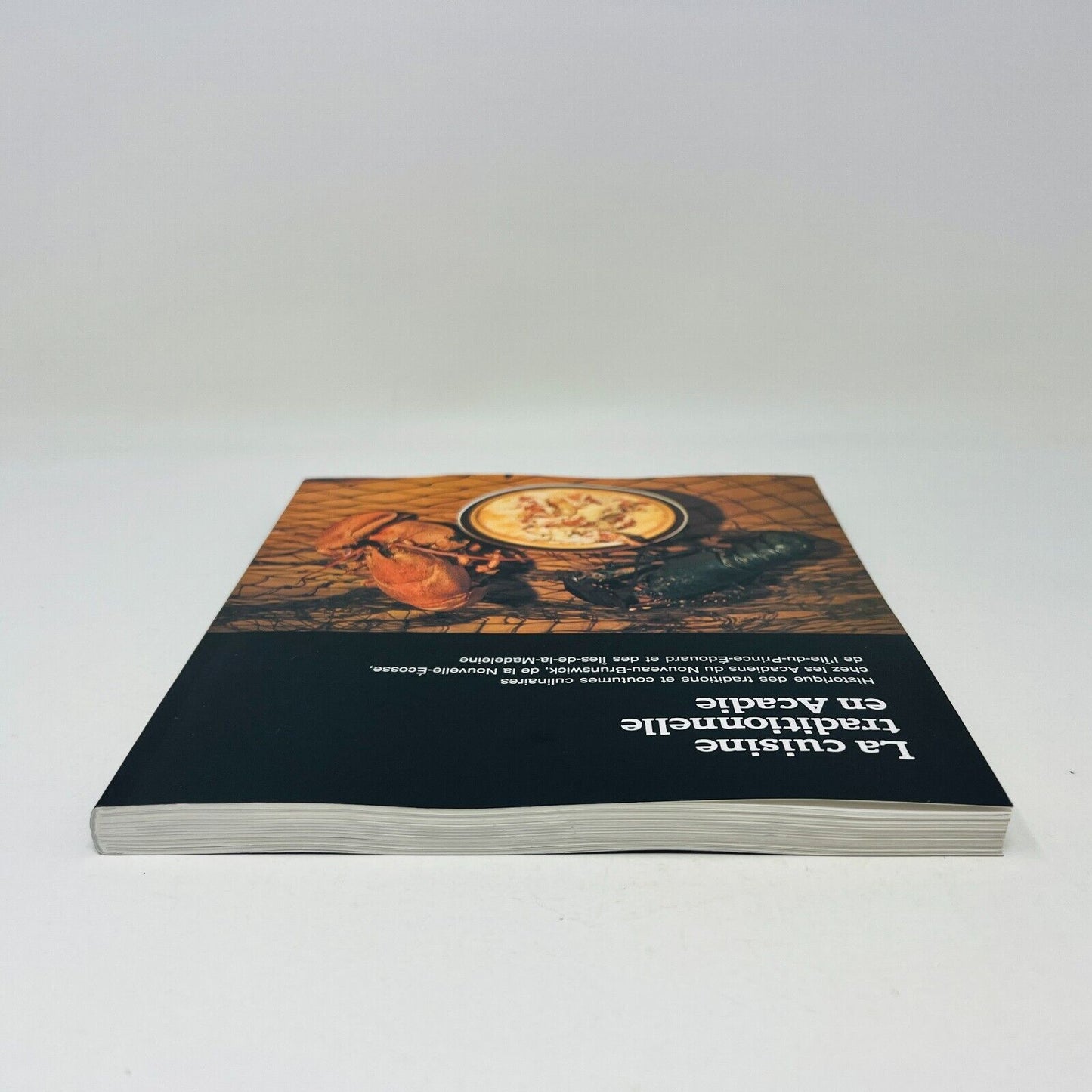 2002 La Cuisine Traditionnelle en Acadie Livre Recettes Boudreau/Melvin Gallant